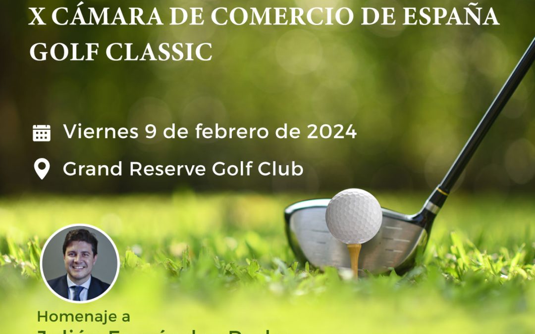 X CAMARA DE COMERCIO DE ESPAÑA GOLF CLASSIC